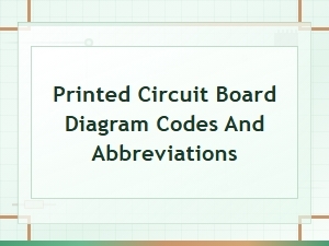 Printed Circuit Board Diagram Codes and Abbreviations Explained