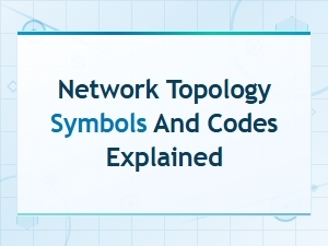 Network Topology Symbols and Codes Explained: Complete Visual Guide